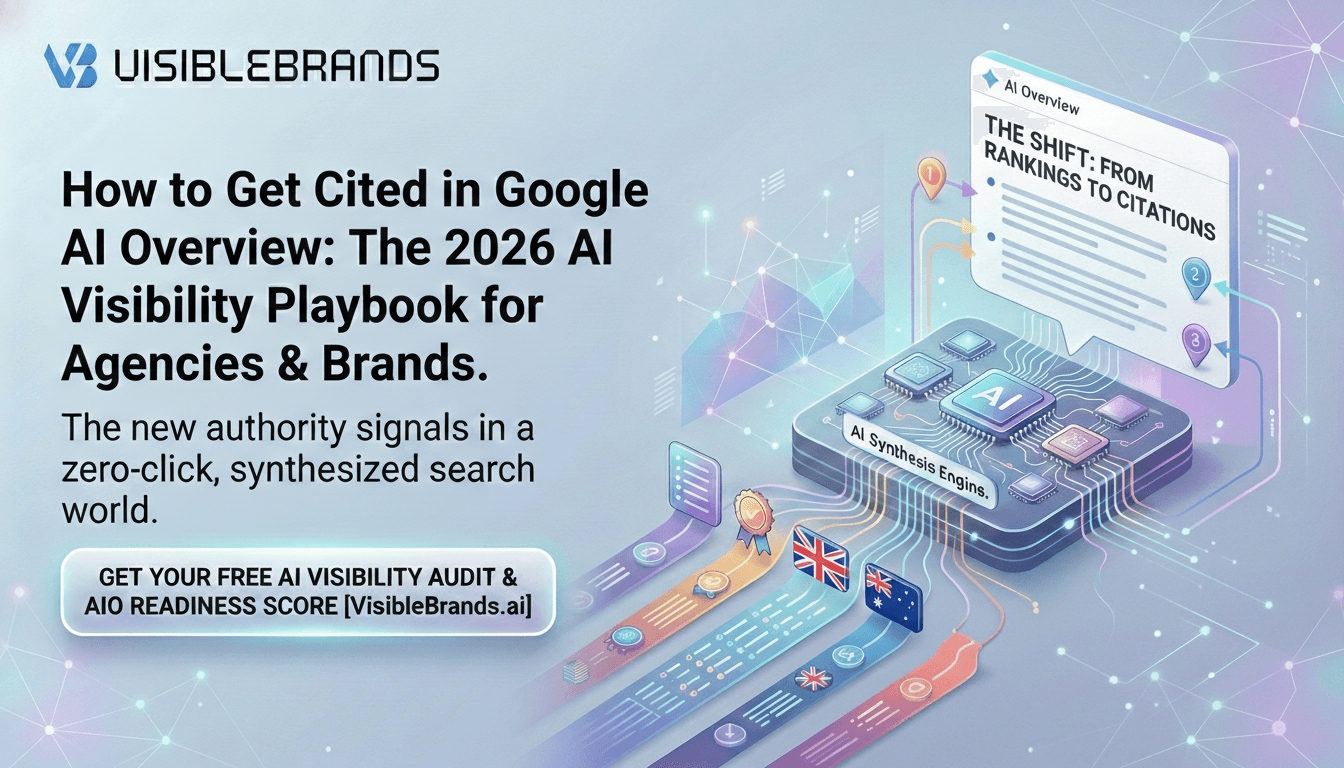How to Get Cited in Google AI Overview: The 2026 AI Visibility Playbook ...